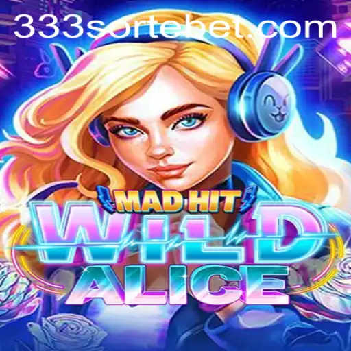 Descubra o Fascinante Mundo de MadHitWildAlice em 333sorte.com