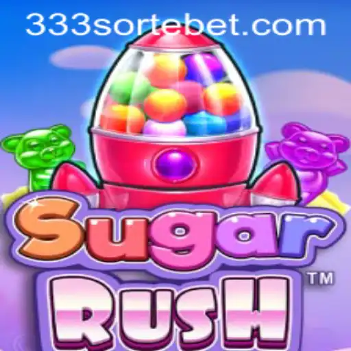 Explorando o Fascinante Mundo de SugarRush com 333sorte.com